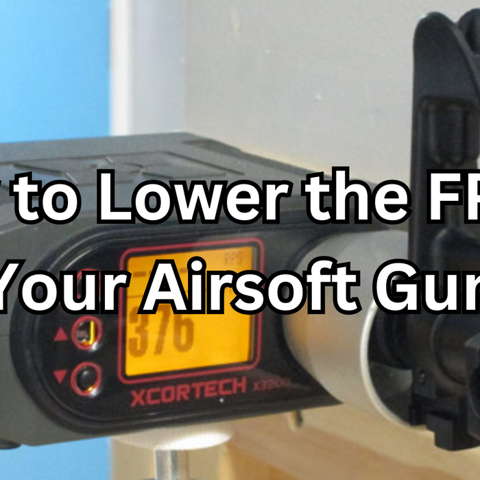 How to Lower the FPS of Your Airsoft Gun