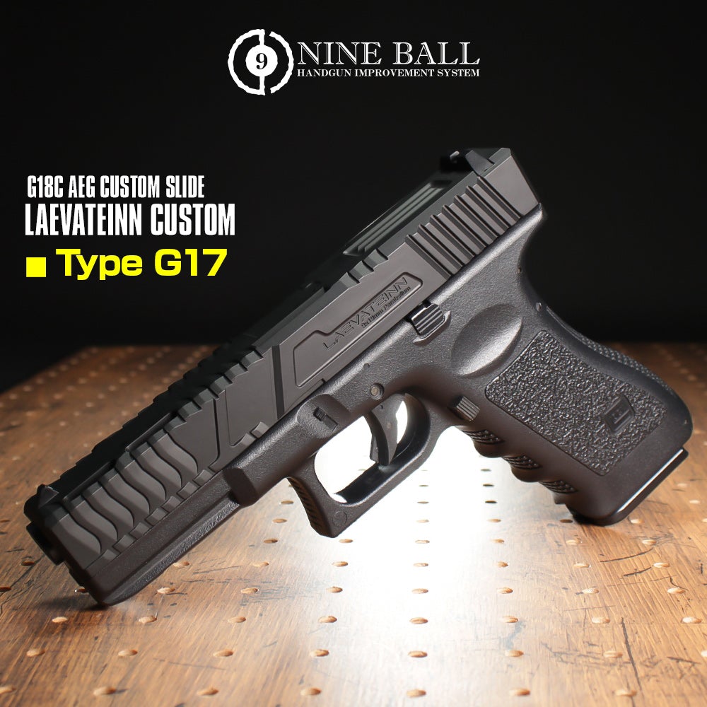 Nine Ball G18C Custom Slide LAEVATEINN CUSTOM for Tokyo Marui model G18C AEP (Type G17)