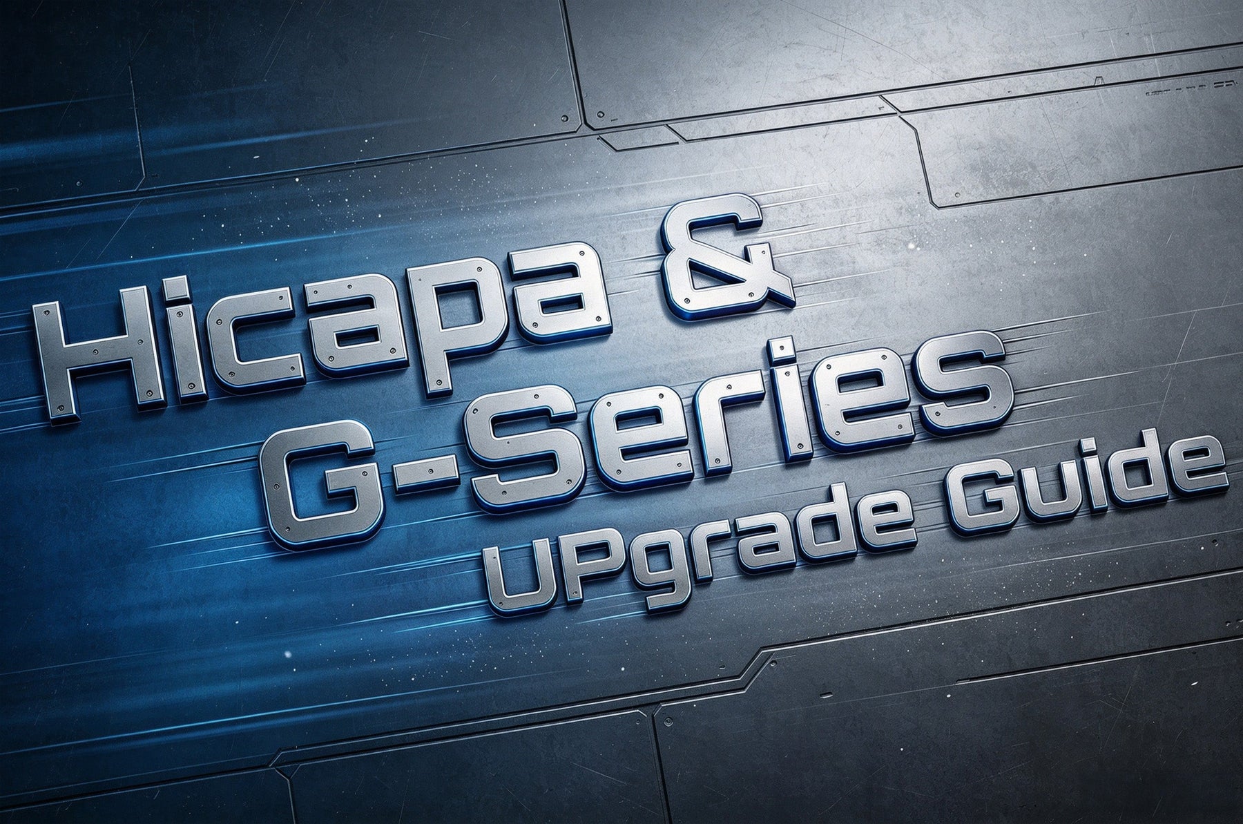 HI-CAPA & Glock G-Series Upgrade Guide: Which Parts Fit Together