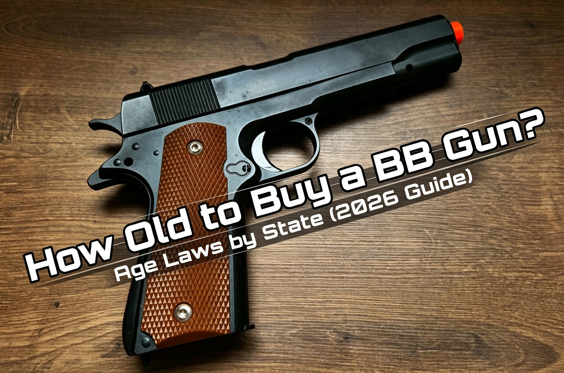 How Old to Buy a BB Gun? Age Laws by State (2026 Guide)