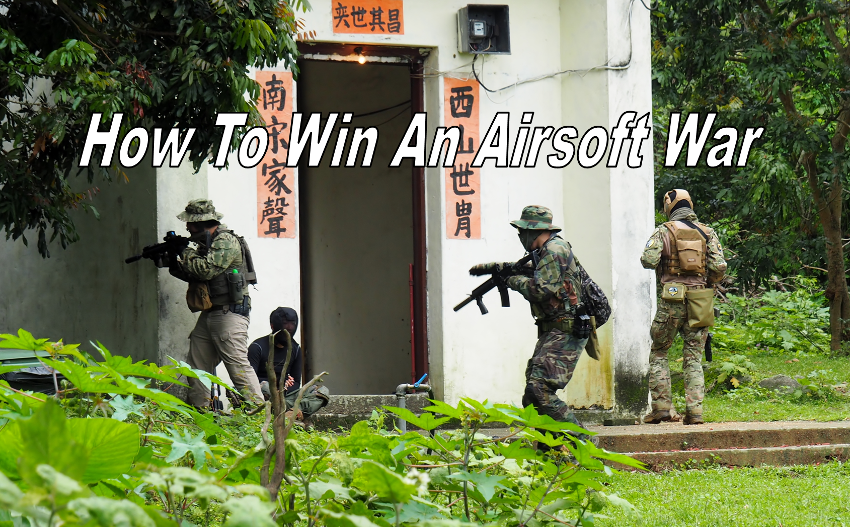 How to Win an Airsoft War