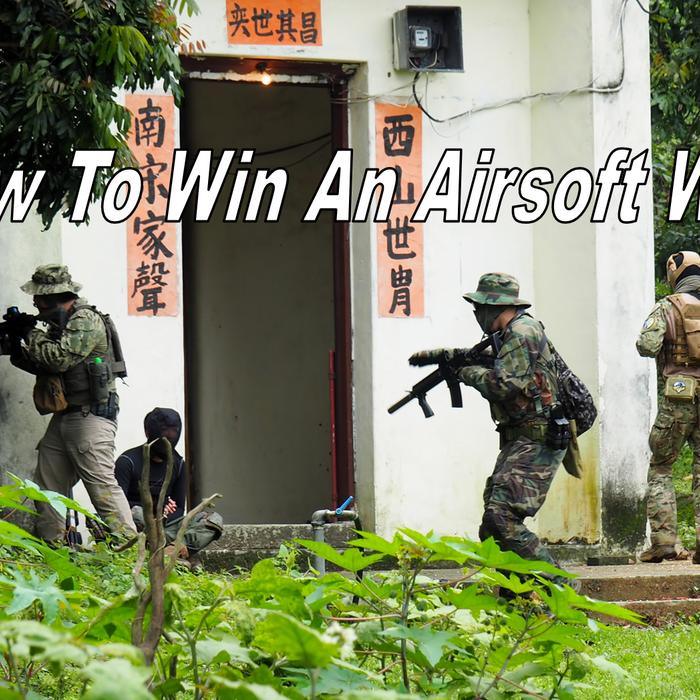 How to Win an Airsoft War